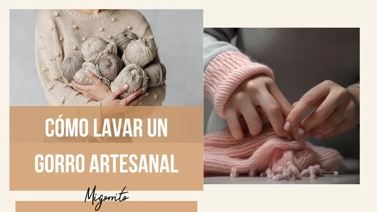 Lavado y cuidado de un gorro tejido a mano